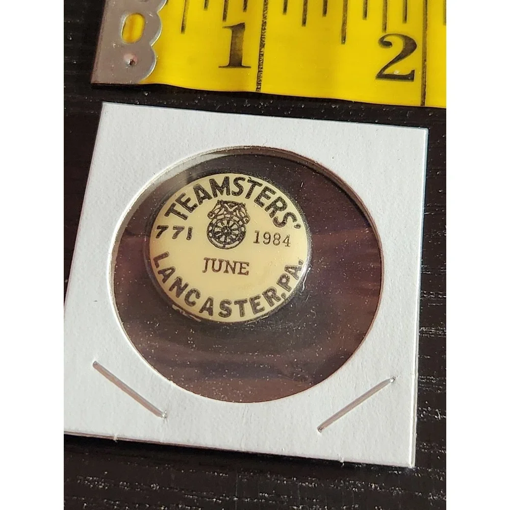 Teamsters‎ Local 771 Lancaster PA 1984 Pinback Button